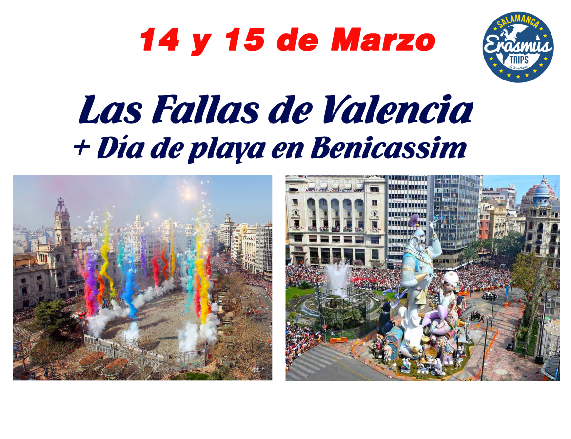 “LAS FALLAS” – VALENCIA + BENICASSIM